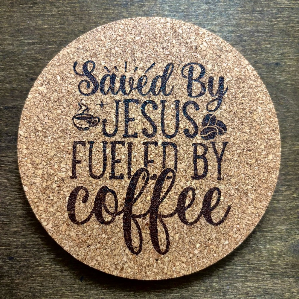 Coffee & Jesus Quote Laser Engraved Cork Coaster #2